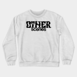 OTHER SCENES Crewneck Sweatshirt